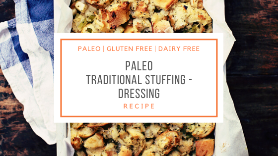 Paleo traditional Stuffing Recipe