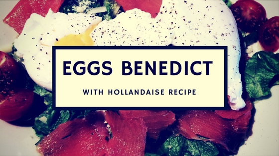 Eggs Benedict