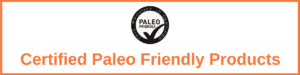 Certified Paleo Friendly