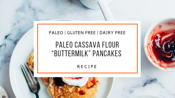 cassava flour pancakes