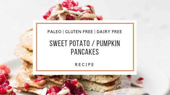 paleo SWEET POTATO _ PUMPKIN PANCAKES Recipe_Snackin Free_Blog