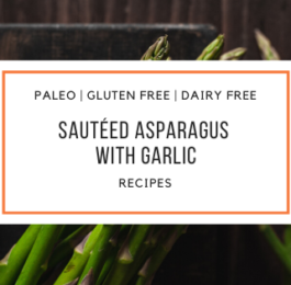 paleo Sautéed Asparagus with garlic