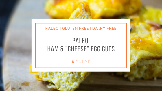 Paleo Ham & Cheese Egg Cups