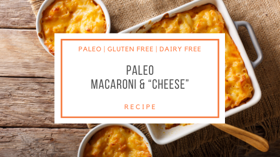 Paleo Macaroni & “Cheese”