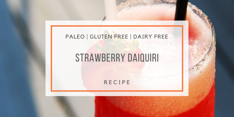 paleo strawberry daiquiri recipe_snackin' free