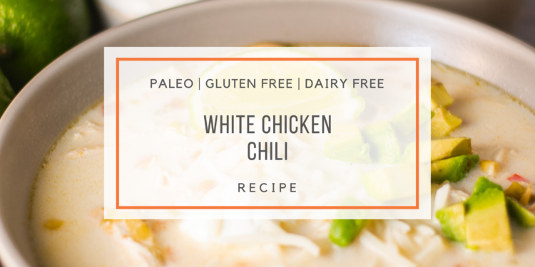 white chicken chili - snackin' free